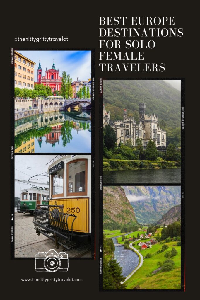 Collage graphic titled ‘Best Europe Destinations for Solo Female Travelers’ featuring four scenic images: a colorful canal and bridge in Ljubljana, Slovenia; a historic tram in Lisbon, Portugal; a fairytale castle set against green hills in Germany; and a lush valley with a winding river and red-roofed houses in Norway. Travel blog branding @thenittygrittytravelot is included.